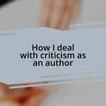 How I deal with criticism as an author