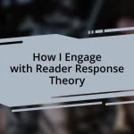How I Engage with Reader Response Theory