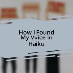 How I Found My Voice in Haiku