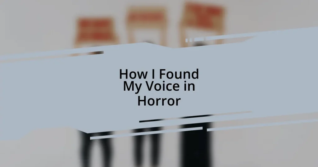 How I Found My Voice in Horror