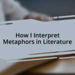 How I Interpret Metaphors in Literature