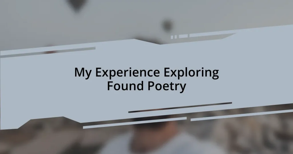 My Experience Exploring Found Poetry