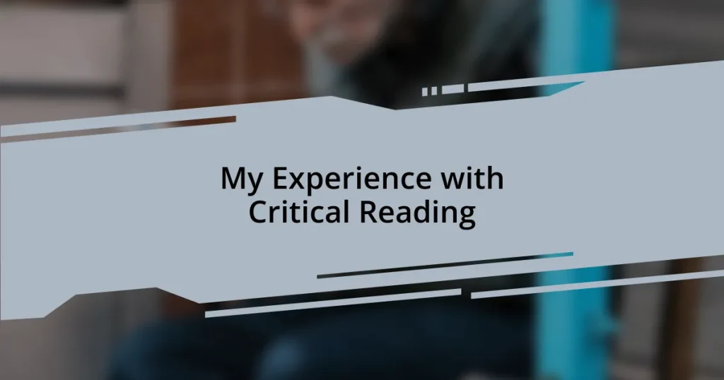 My Experience with Critical Reading