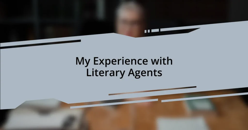 My Experience with Literary Agents