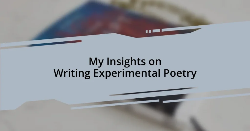 My Insights on Writing Experimental Poetry