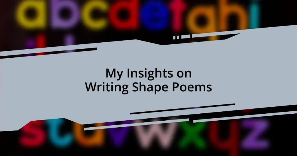 My Insights on Writing Shape Poems