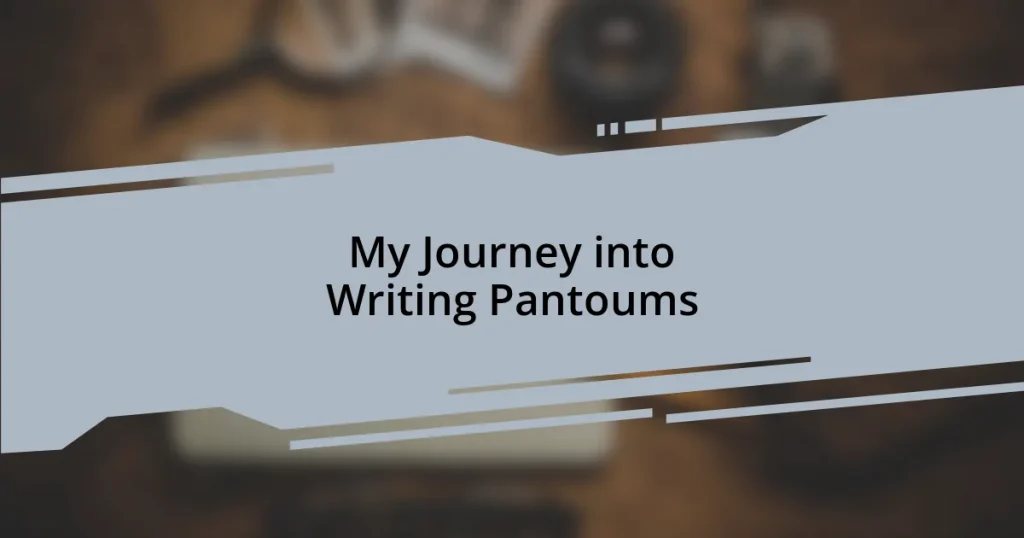 My Journey into Writing Pantoums
