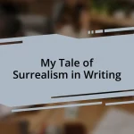 My Tale of Surrealism in Writing