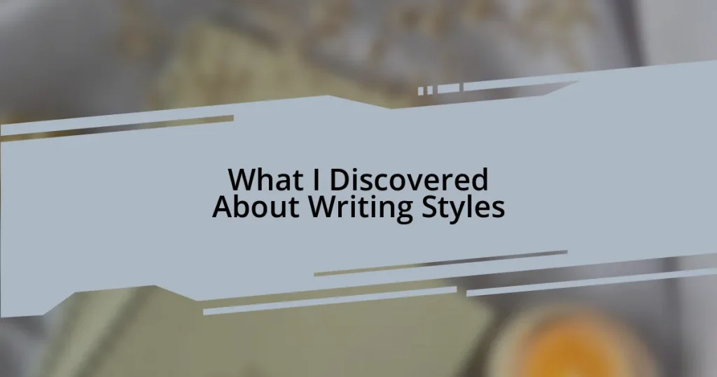 What I Discovered About Writing Styles