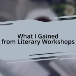 What I Gained from Literary Workshops