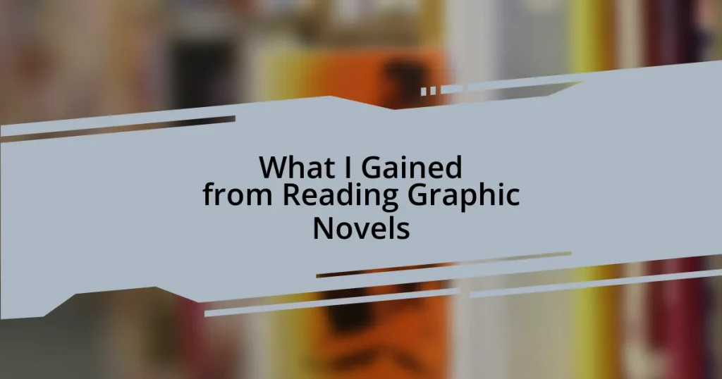 What I Gained from Reading Graphic Novels