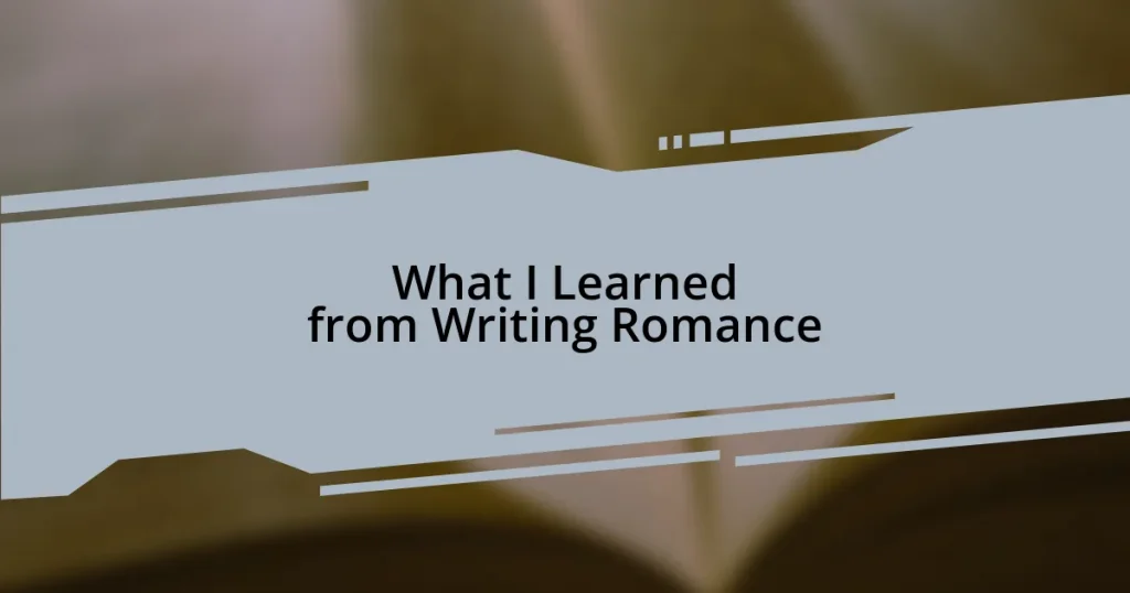 What I Learned from Writing Romance