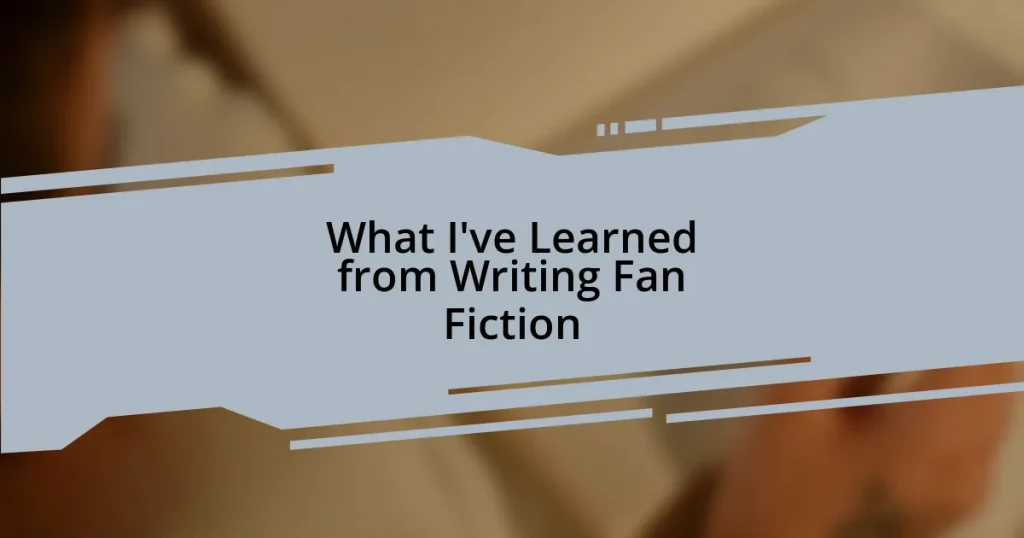 What I’ve Learned from Writing Fan Fiction