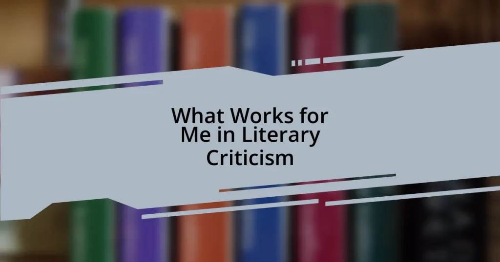 What Works for Me in Literary Criticism