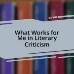 What Works for Me in Literary Criticism