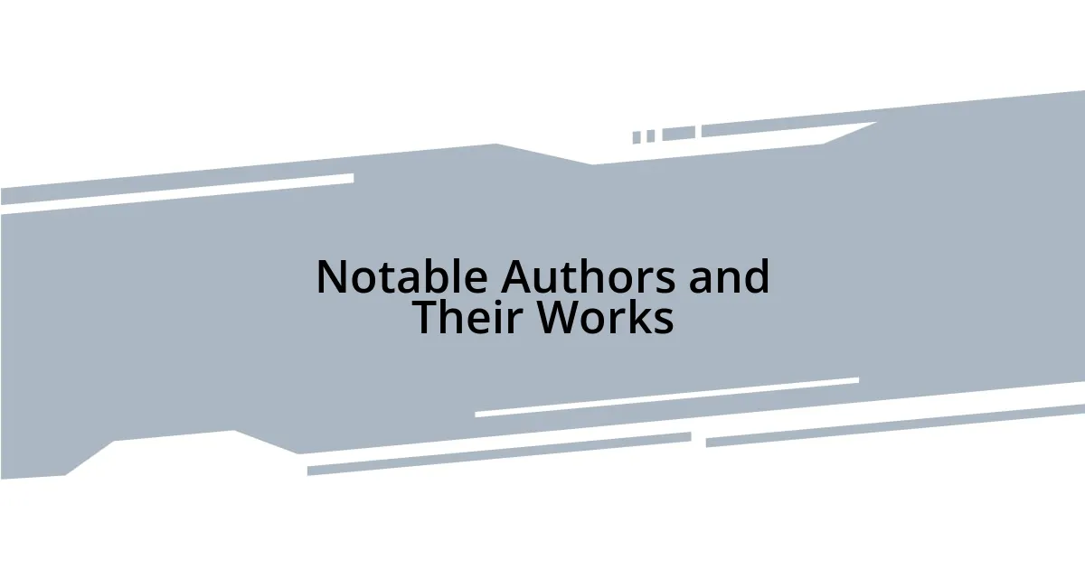 Notable Authors and Their Works