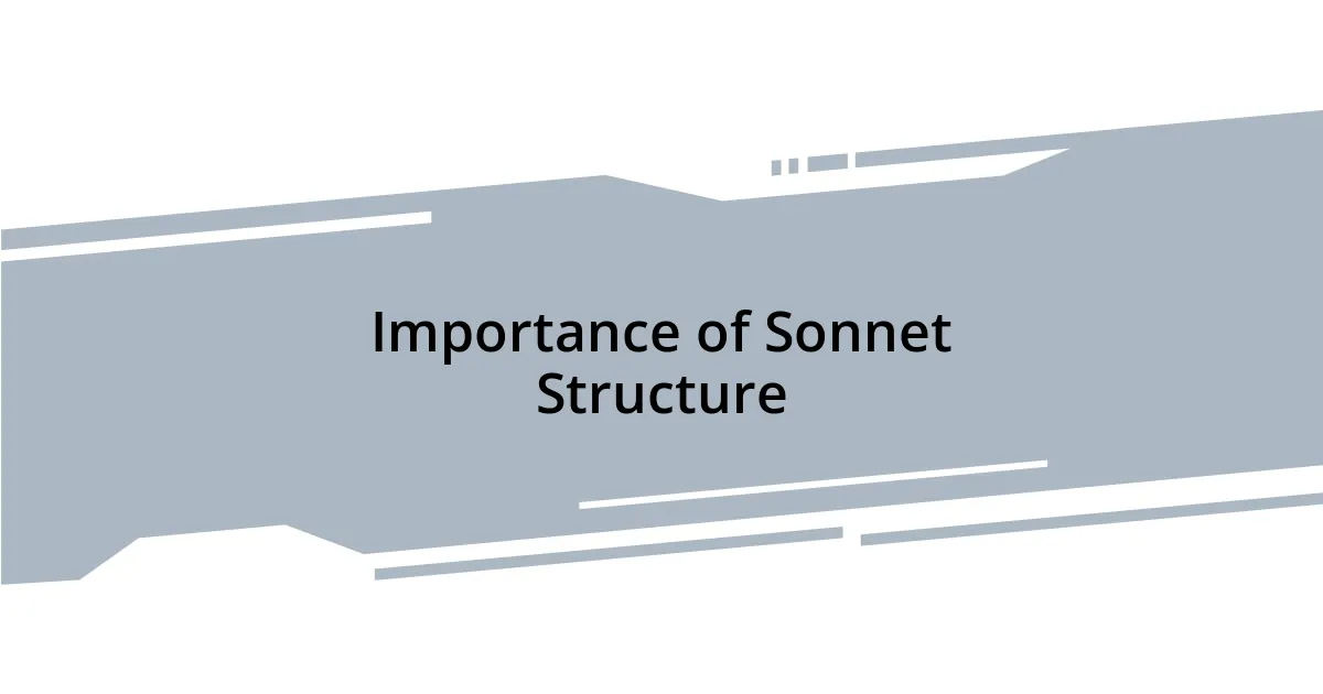 Importance of Sonnet Structure