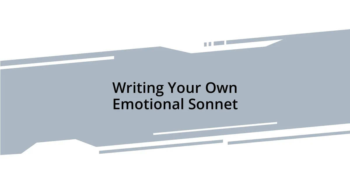 Writing Your Own Emotional Sonnet