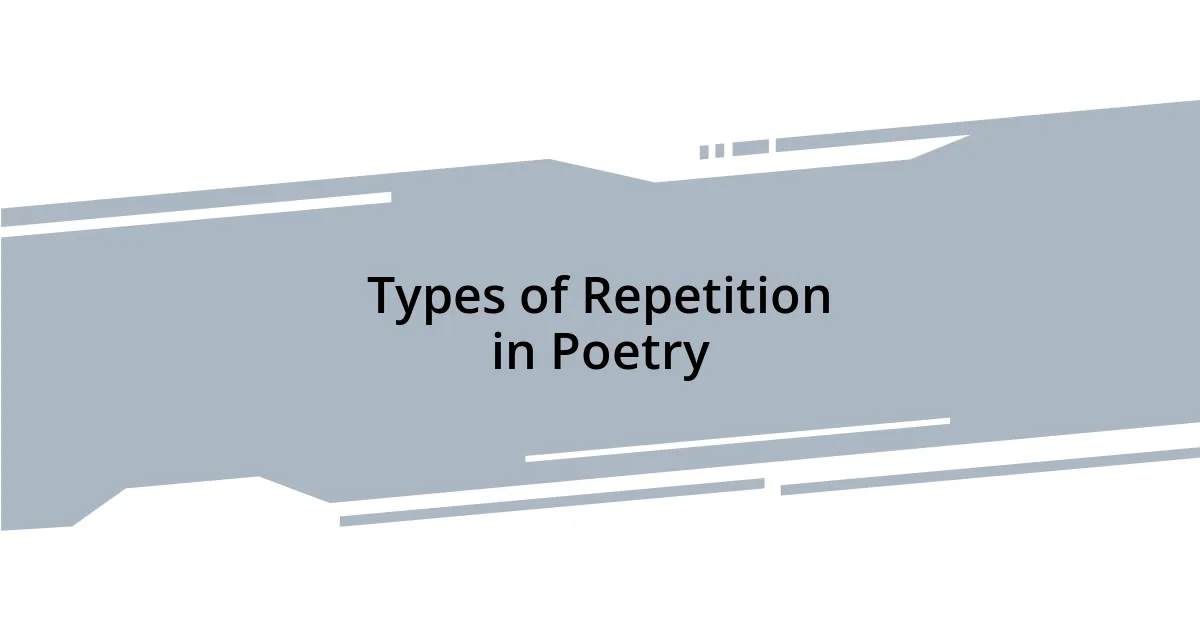 Types of Repetition in Poetry
