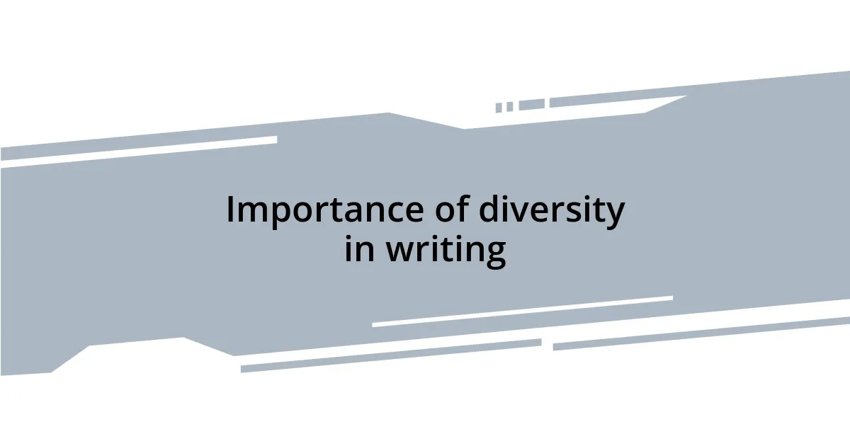 Importance of diversity in writing
