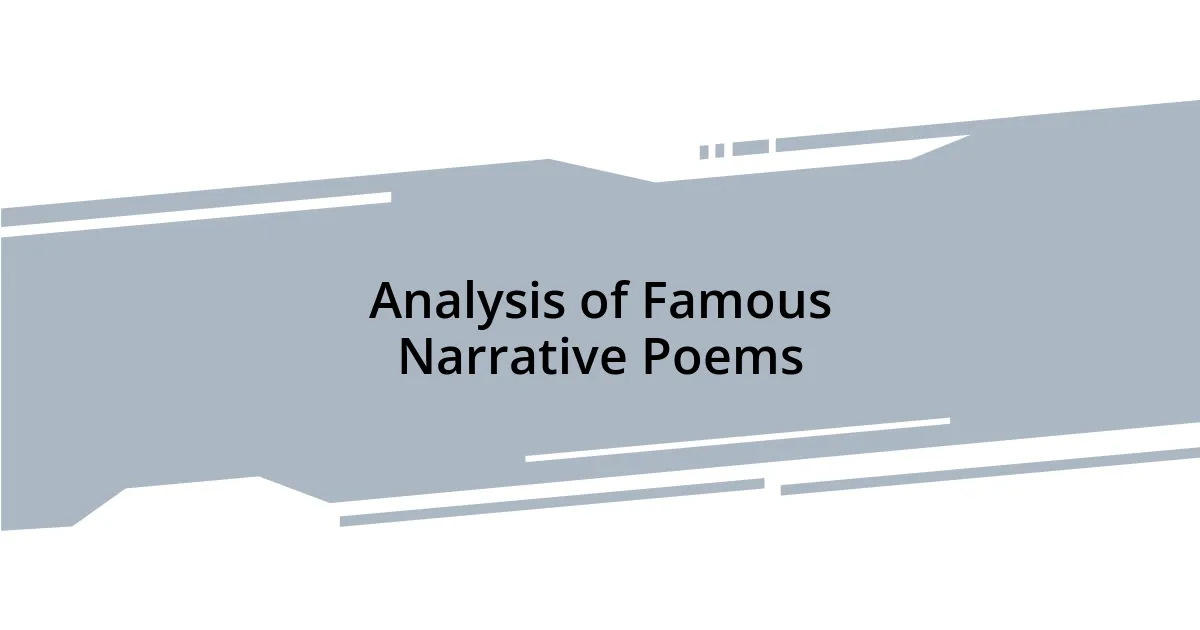 Analysis of Famous Narrative Poems