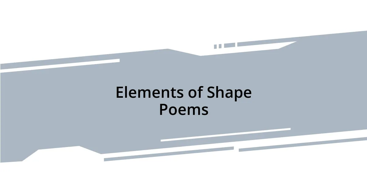 Elements of Shape Poems