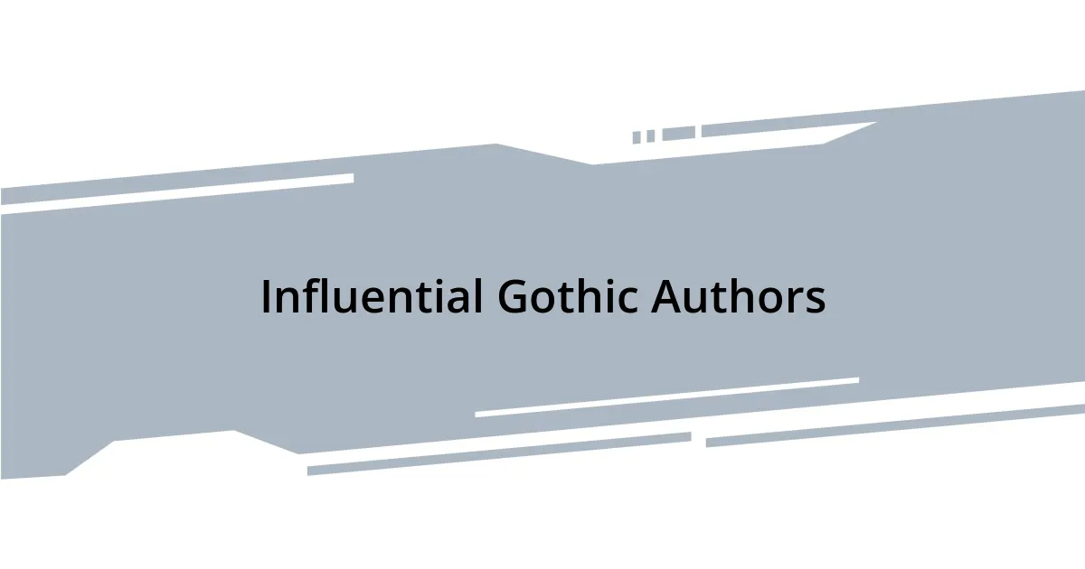 Influential Gothic Authors