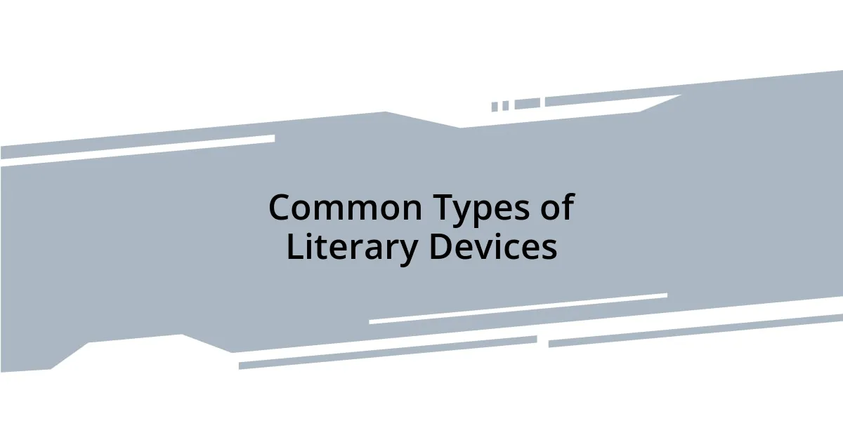 Common Types of Literary Devices