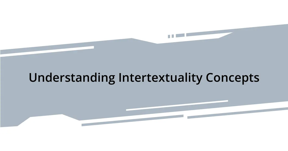 Understanding Intertextuality Concepts
