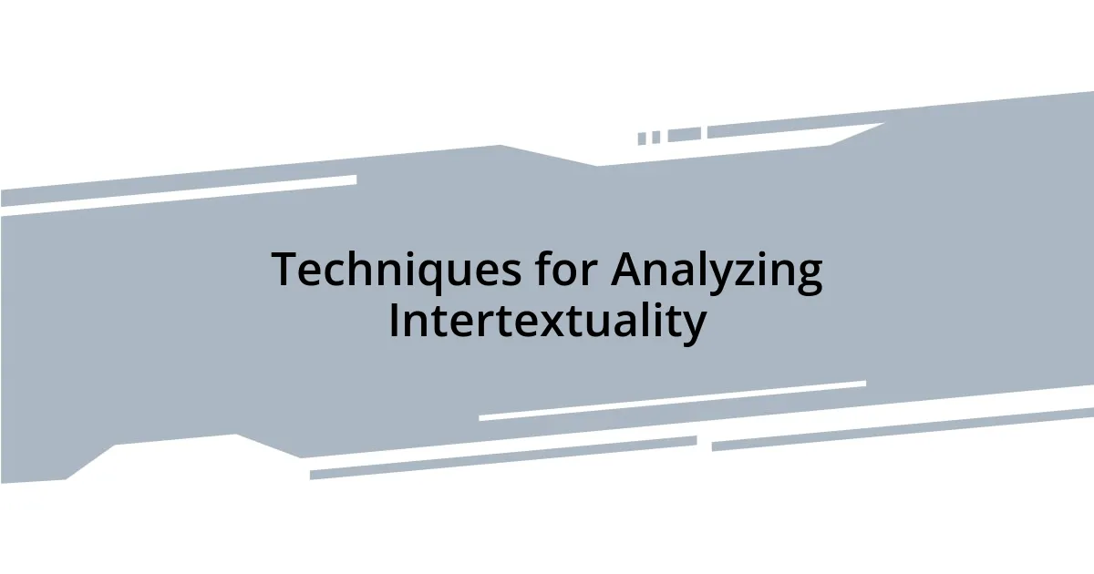 Techniques for Analyzing Intertextuality