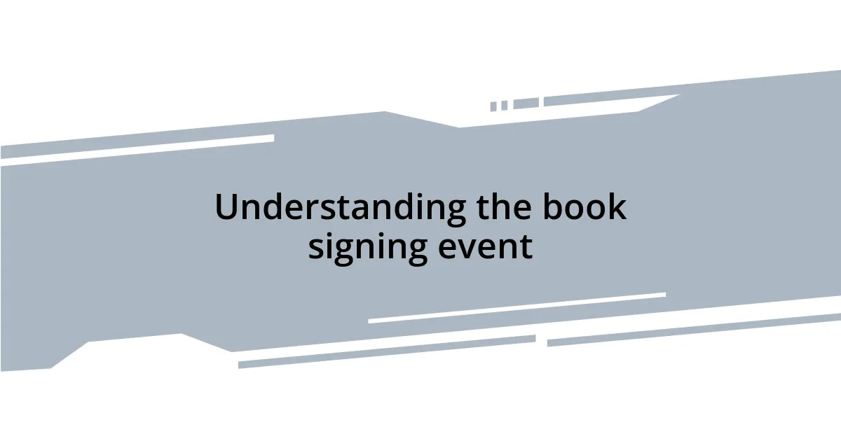Understanding the book signing event