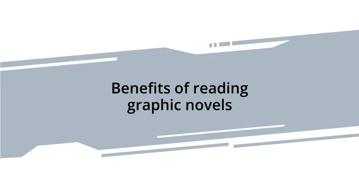 Benefits of reading graphic novels