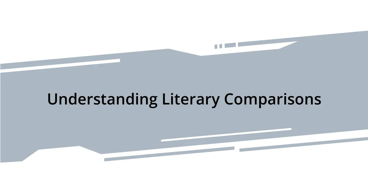 Understanding Literary Comparisons