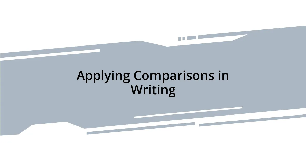 Applying Comparisons in Writing