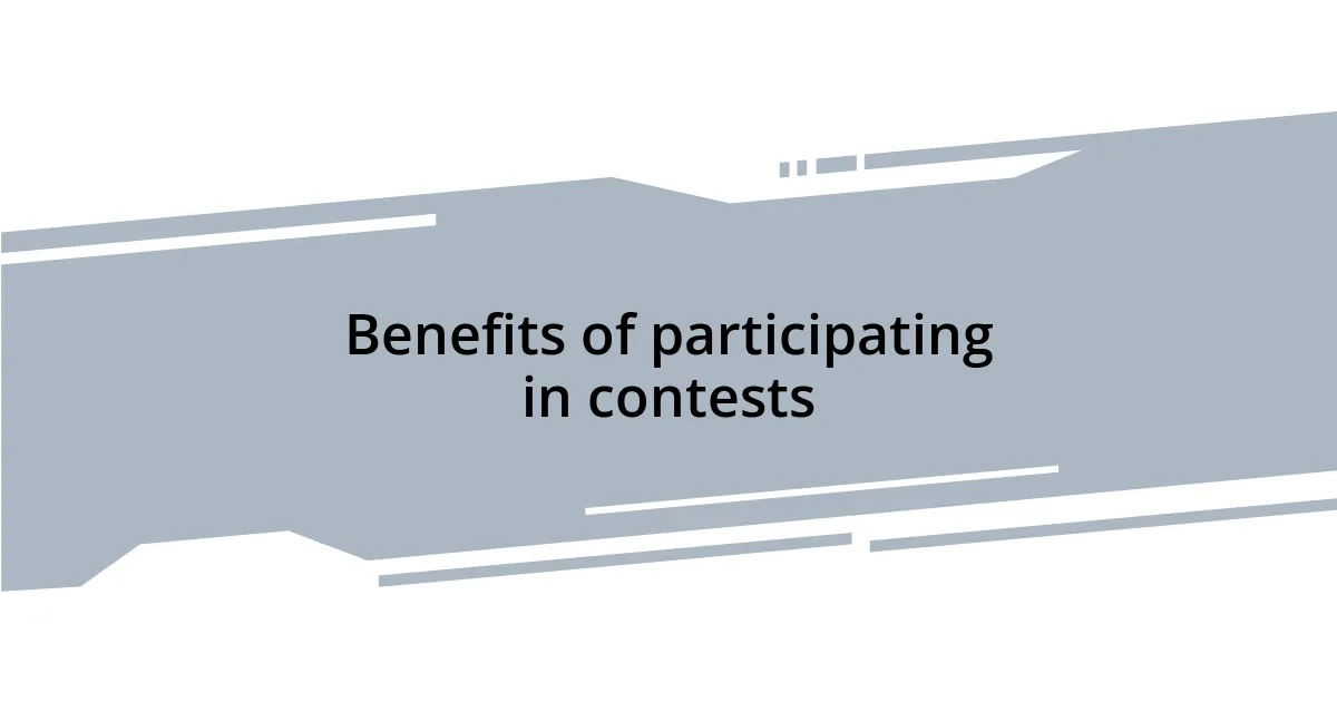 Benefits of participating in contests